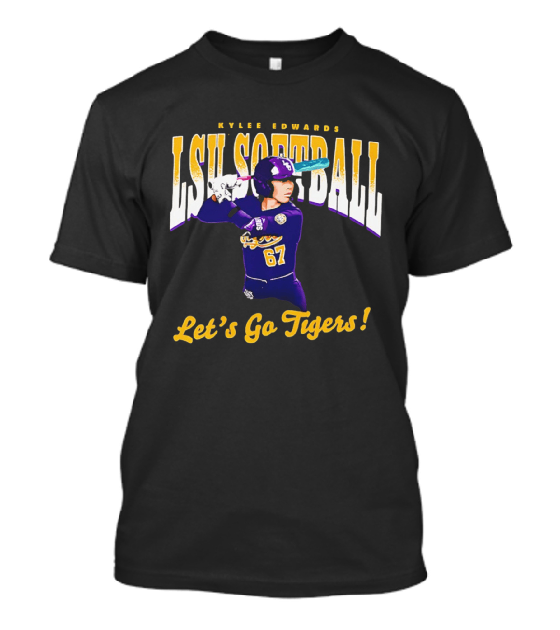 Kylee Edwards LSU Softball Let's Go Tigers 67 T-Shirt