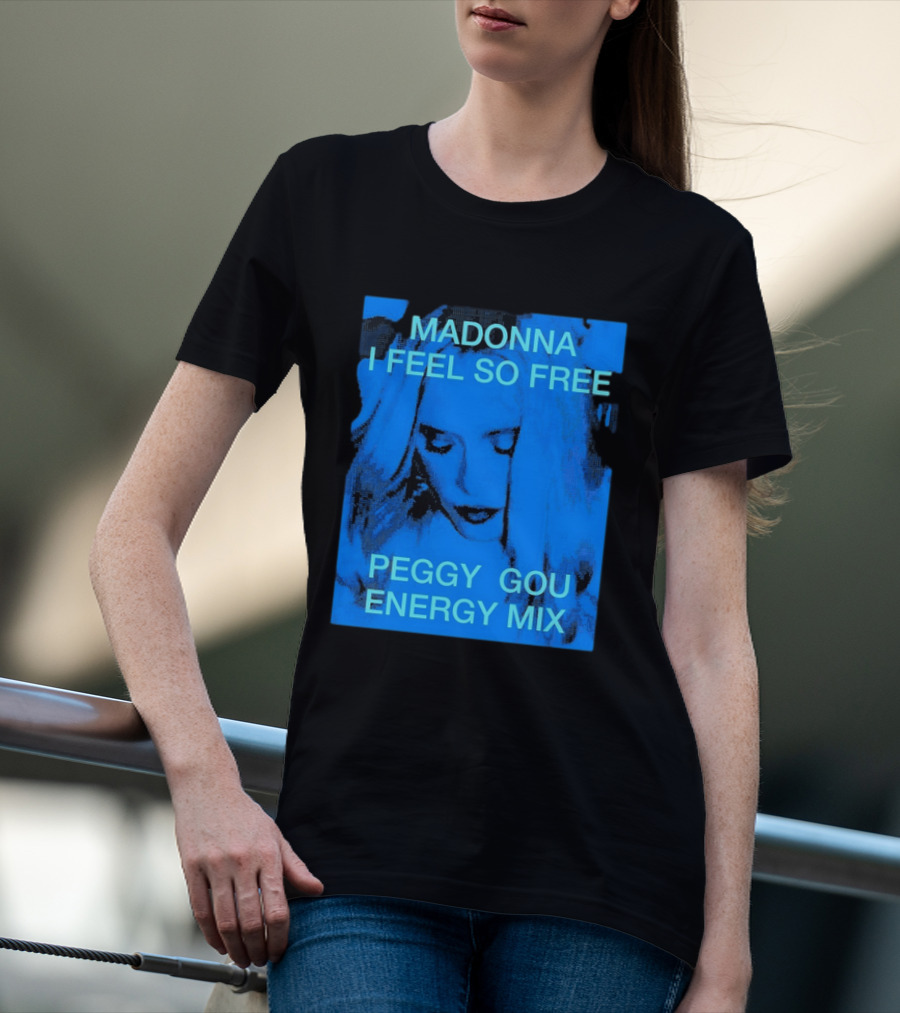 Madonna I Feel So Free Peggy Gou Energy Mix T-Shirt