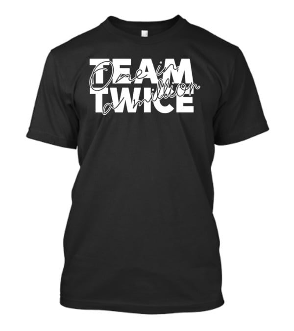 Team Twice One In A Million Textual T-Shirt