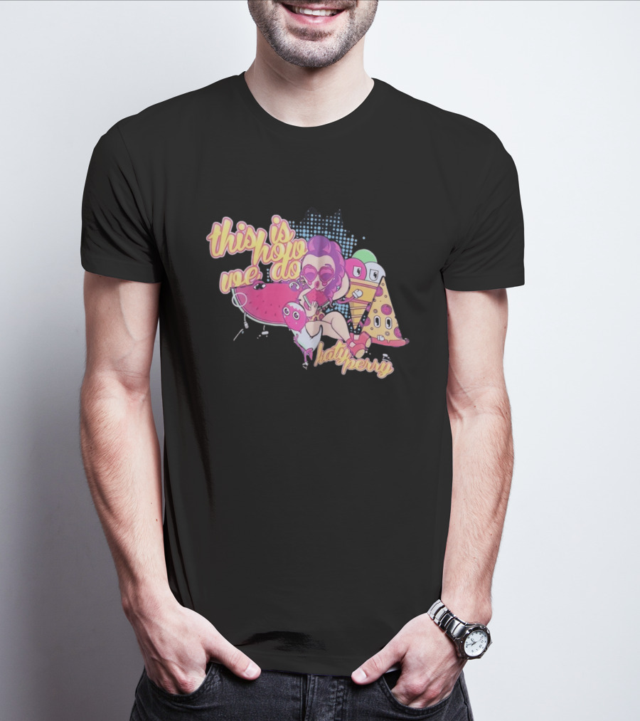 This Is How We Do Katy Perry Retro Cartoon Pop T-Shirt