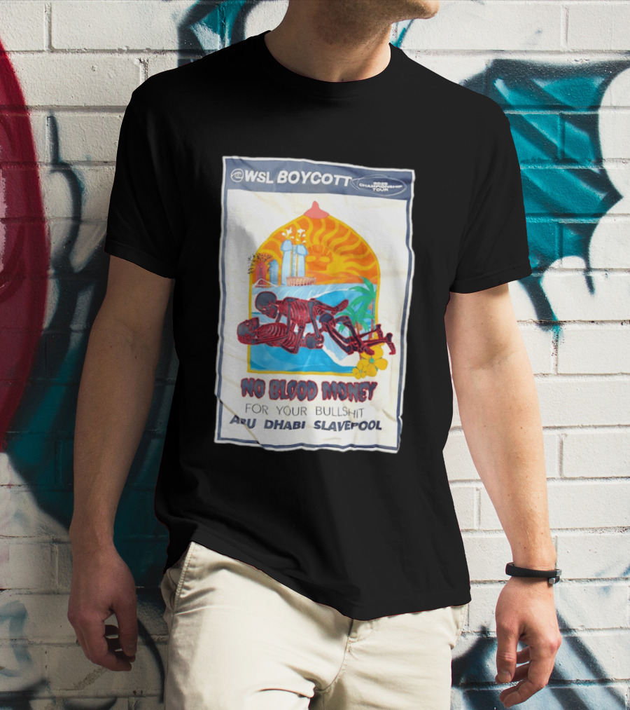 WSL Boycott No Blood Money Abu Dhabi Slavepool Championship Tour T-Shirt