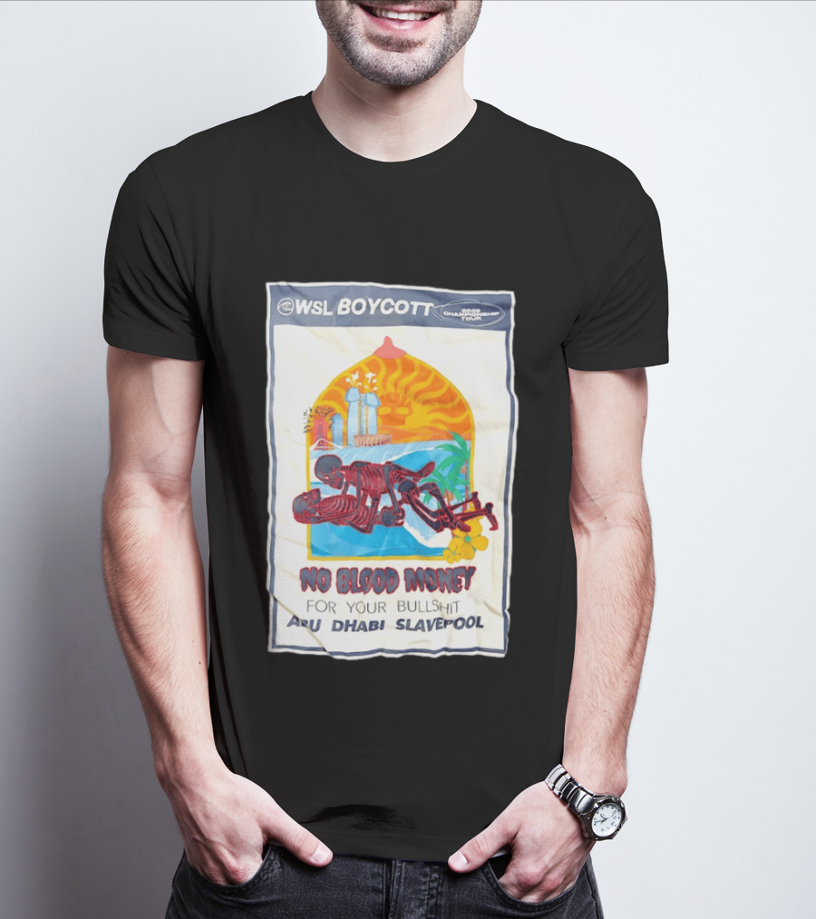 WSL Boycott No Blood Money Abu Dhabi Slavepool Championship Tour T-Shirt