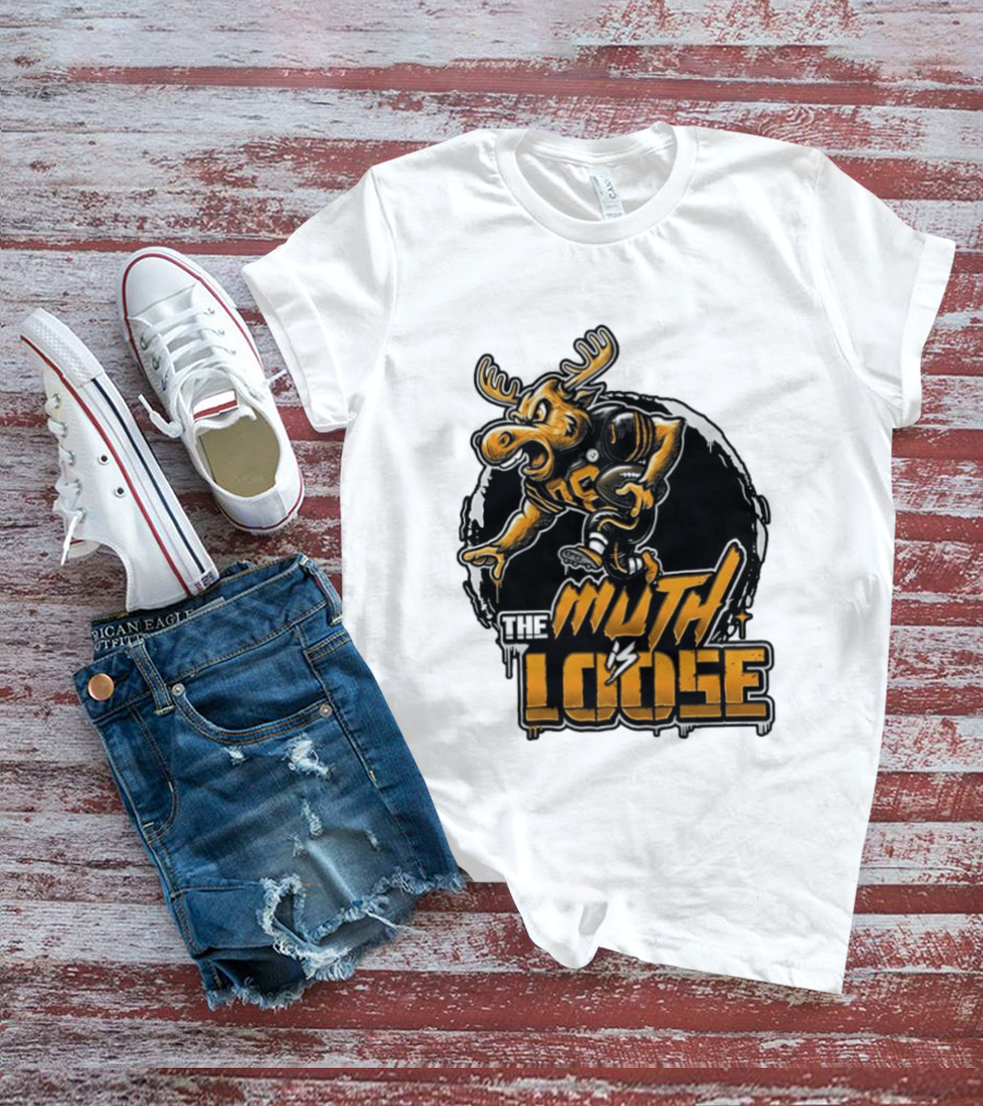 The Muth Is Loose Moose Pittsburgh Steelers Football 2026 T-Shirt