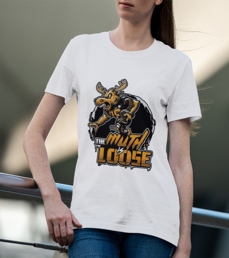 The Muth Is Loose Moose Pittsburgh Steelers Football 2026 T-Shirt