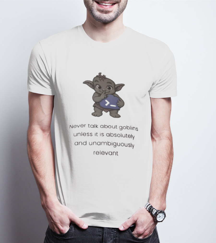 Goblin Never Talk Unless Absolutely Relevant Funny Goblins T-Shirt