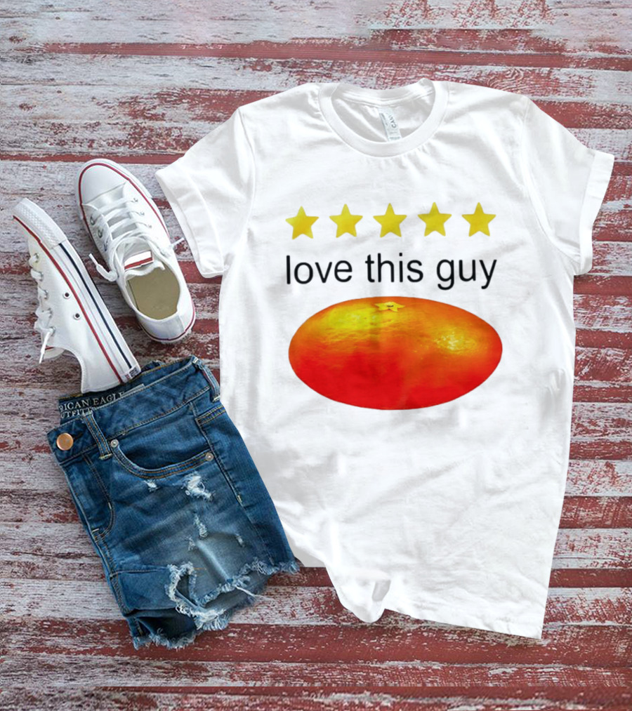 Five Yellow Stars Love This Guy Orange T-Shirt