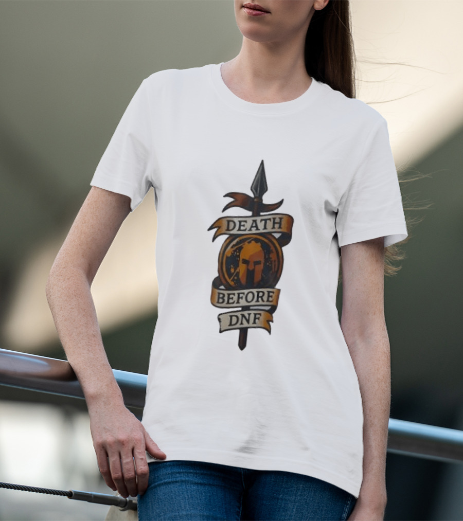 Death Before DNF Spartan Helmet Spear Banner T-Shirt