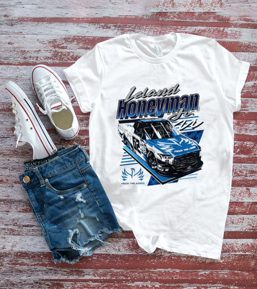 Leland Honeyman Jr NASCAR Craftsman Truck Series From The Ashes Racing Truck T-Shirt