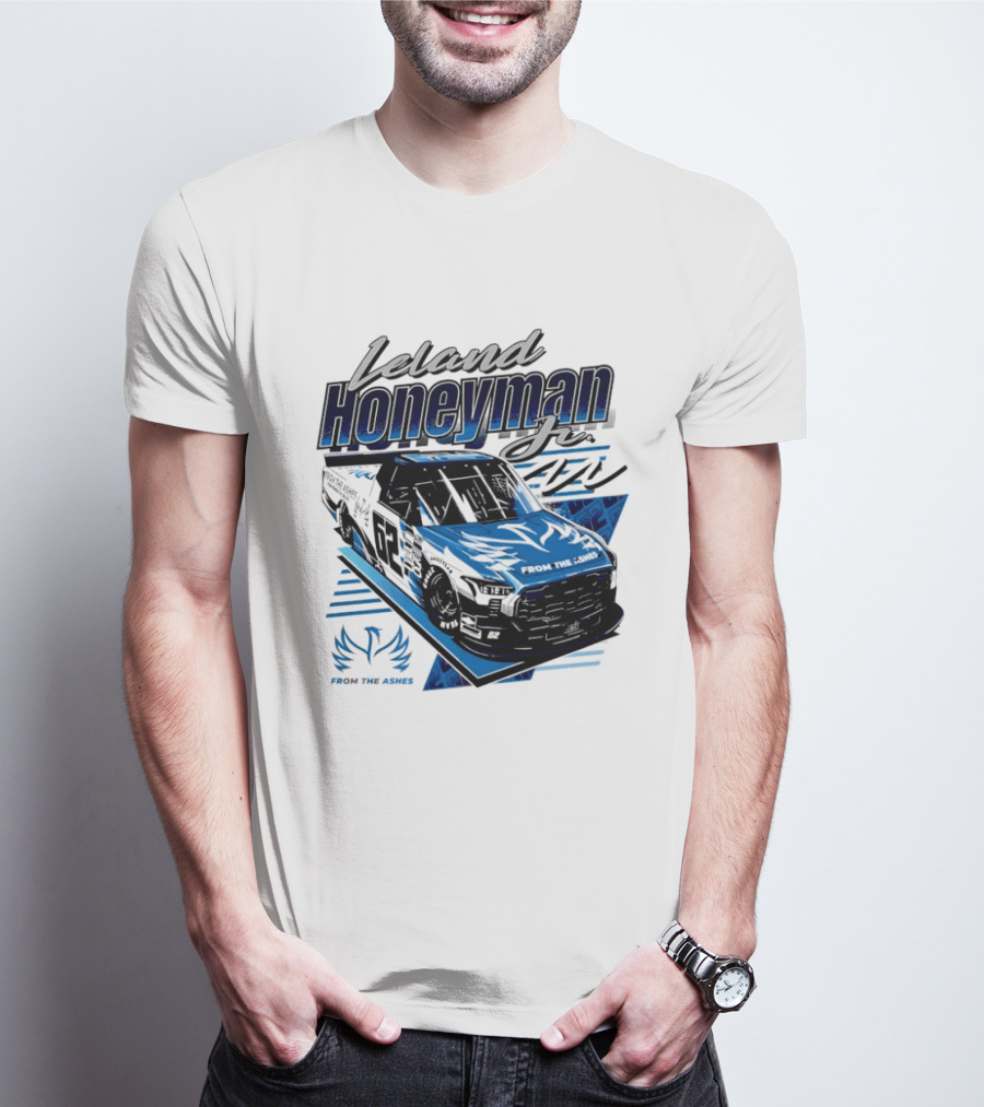Leland Honeyman Jr NASCAR Craftsman Truck Series From The Ashes Racing Truck T-Shirt