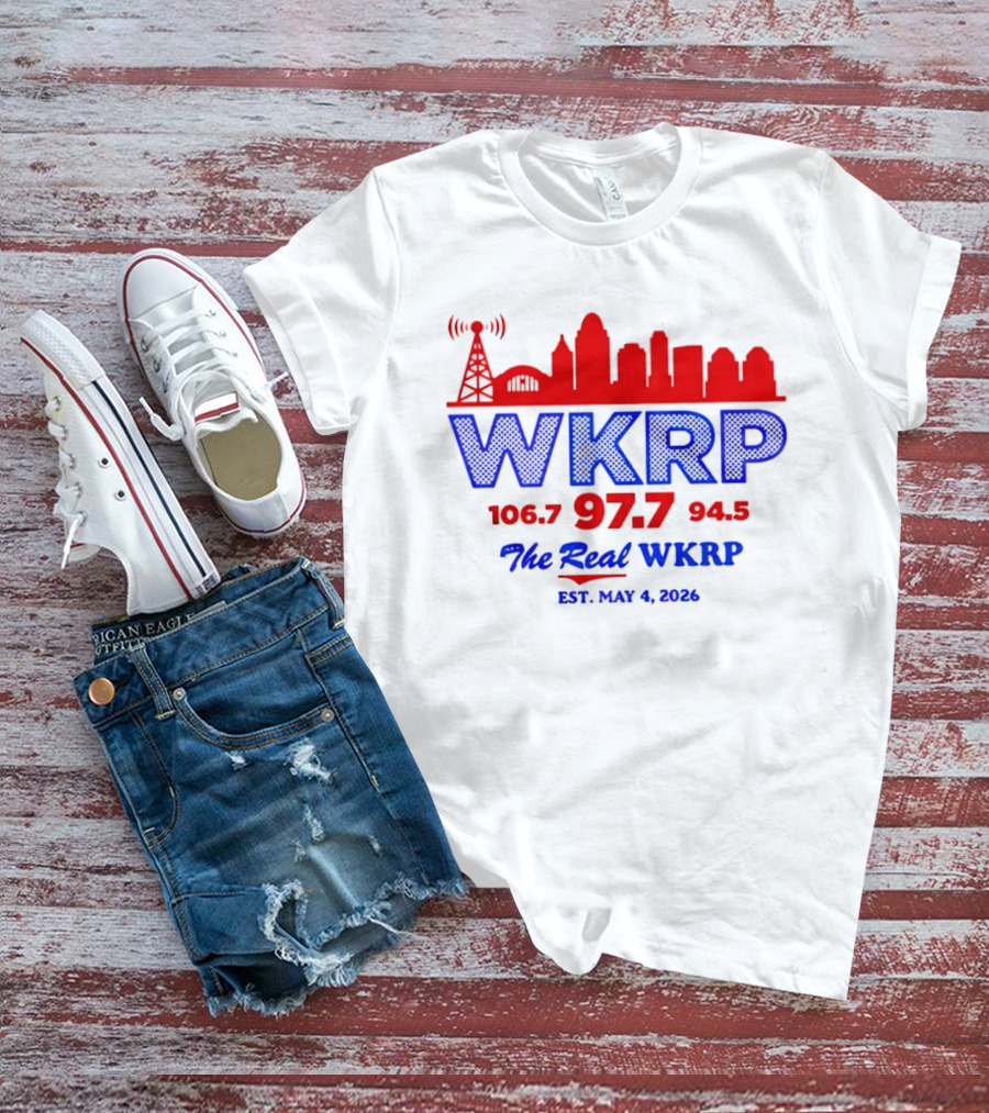 WKRP 106.7 97.7 94.5 The Real WKRP Est. May 4 2026 City Skyline T-Shirt