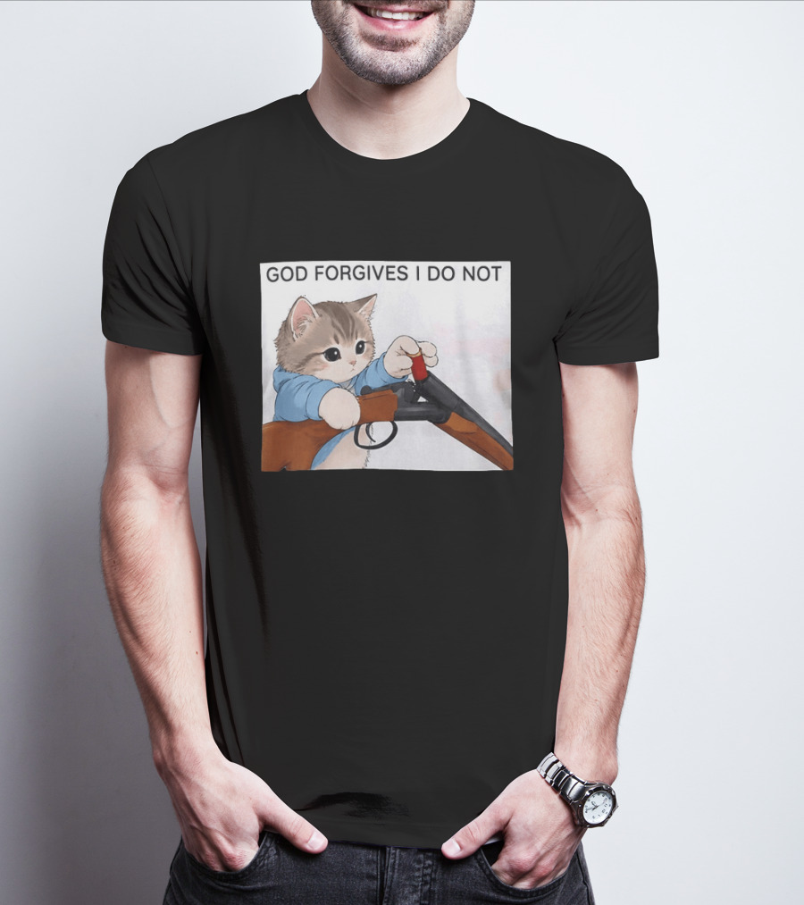 God Forgives I Do Not Cat With Shotgun Humor T-Shirt