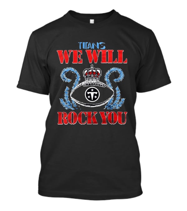Tennessee Titans We Will Rock You Crown Logo 2026 T-Shirt