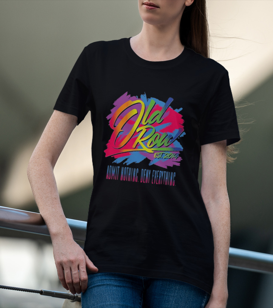 Old Row Neon Stroke EST 2014 Admit Nothing Own Everything T-Shirt
