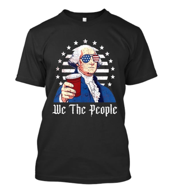 We The People George Washington Patriotic American Flag Sunglasses T-Shirt