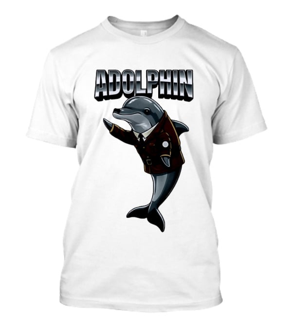 Adolphin Hitler T-Shirt
