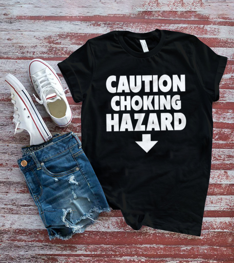 Caution Choking Hazard Arrow Warning T-Shirt