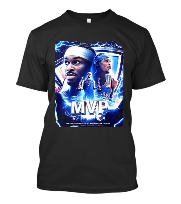 Shai Gilgeous Alexander Oklahoma City Thunder MVP NBA Most Valuable Player 2024 25 2025 26 T-Shirt