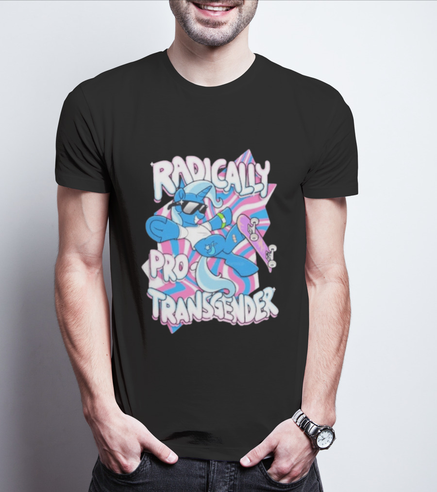 Radically Pro Transgender Skateboarding Unicorn With Sunglasses T-Shirt