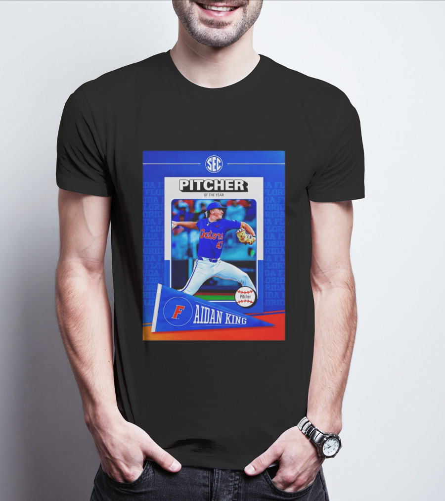 SEC Florida Gators Aidan King Pitcher Of The Year 2026 T-Shirt