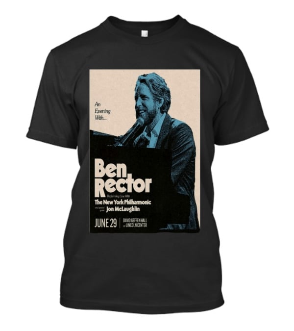 An Evening With Ben Rector The New York Philharmonic Jon McLaughlin June 29 David Geffen Hall Lincoln Center T-Shirt
