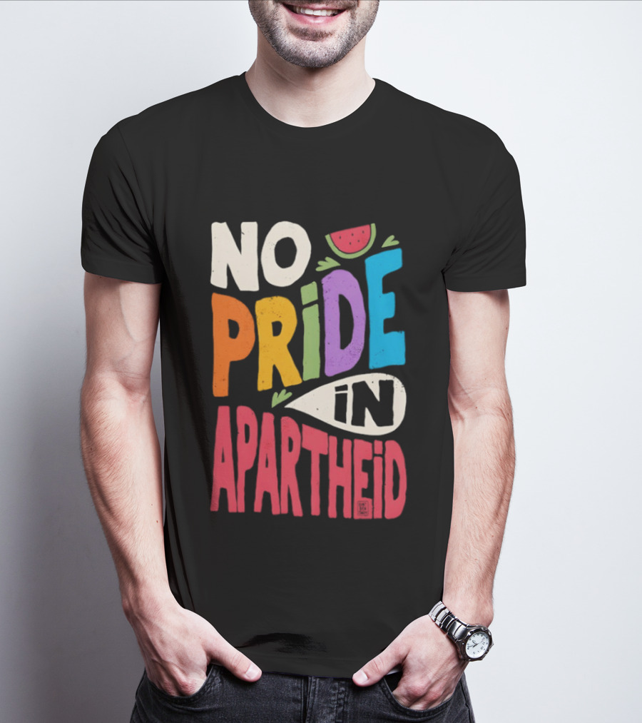 No Pride In Apartheid LGBTQ Palestine Awareness T-Shirt
