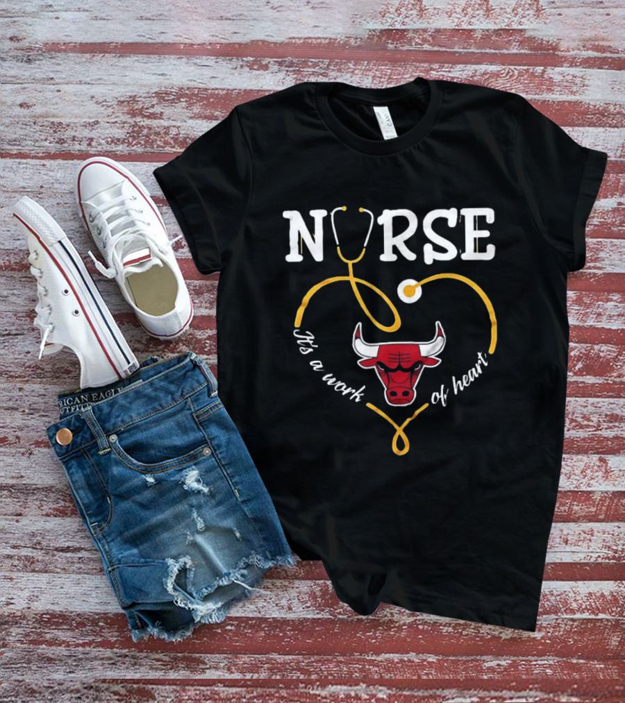 Nurse It's A Work Of Heart Chicago Bulls Stethoscope Heart T-Shirt