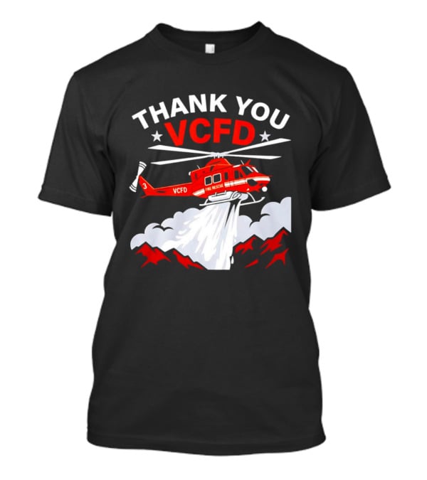 Thank You VCFD Fire Rescue Helicopter Ventura County Support T-Shirt