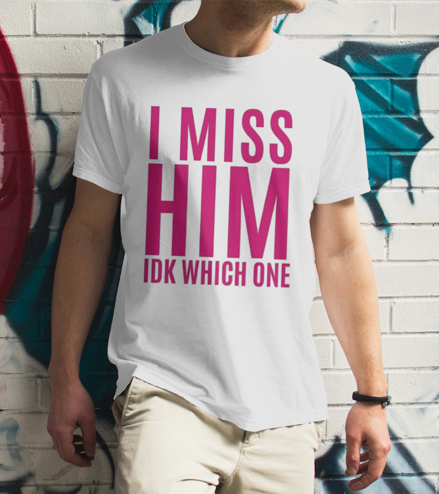 Jayda Cheaves I Miss Him IDK Which One Pink T-Shirt