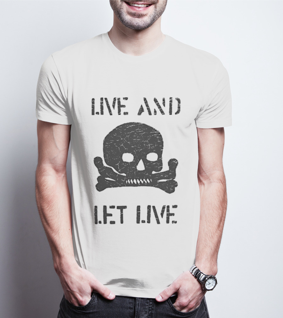 Live And Let Live Skull Crossbones Chase Adams T-Shirt