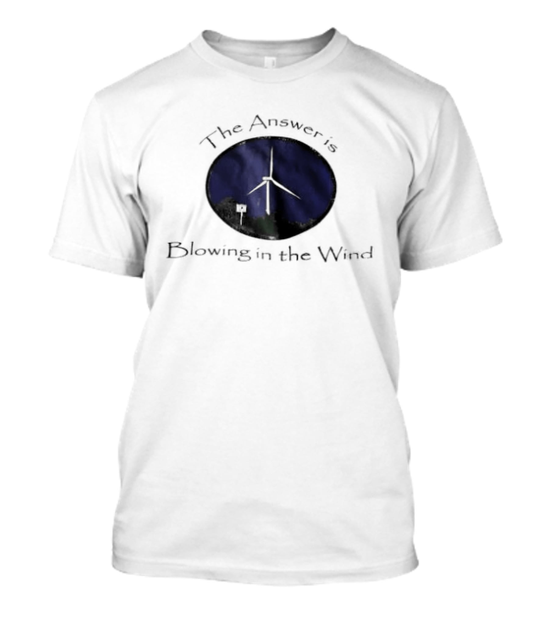 The Answer Is Blowing In The Wind Turbine Energy T-Shirt