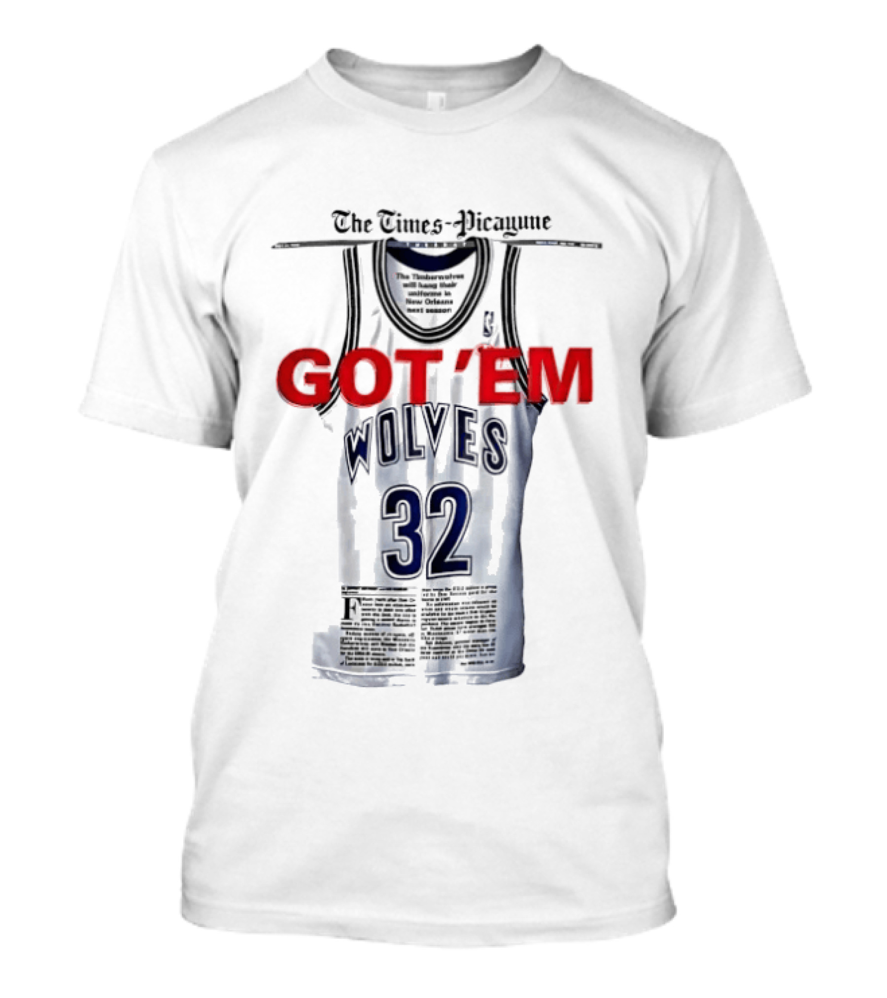The Times Picayune Got 'Em Wolves 32 T-Shirt