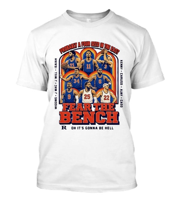 Probably A Four Seed In The East Fear The Bench Oklahoma City Thunder Basketball Players T-Shirt