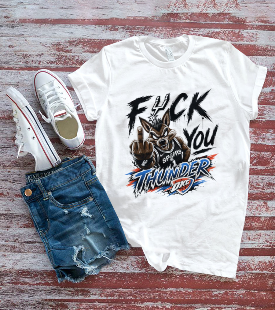 Spurs Vs Thunder F*** You Thunder OKC Rivalry Mascot Gesture T-Shirt