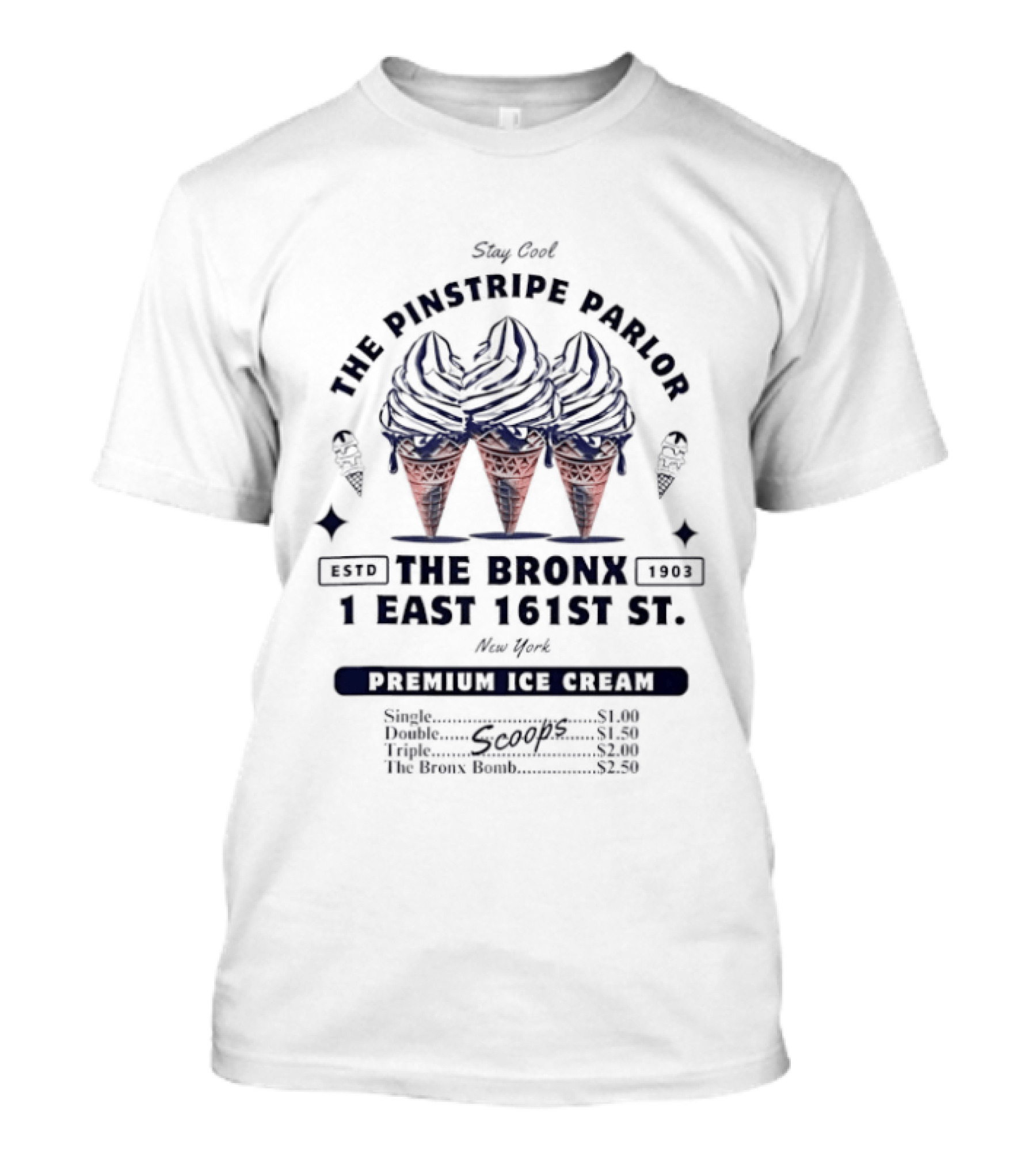 Stay The Pinstripe Parlor The Bronx 1 East 161st Premium Ice Cream T-Shirt