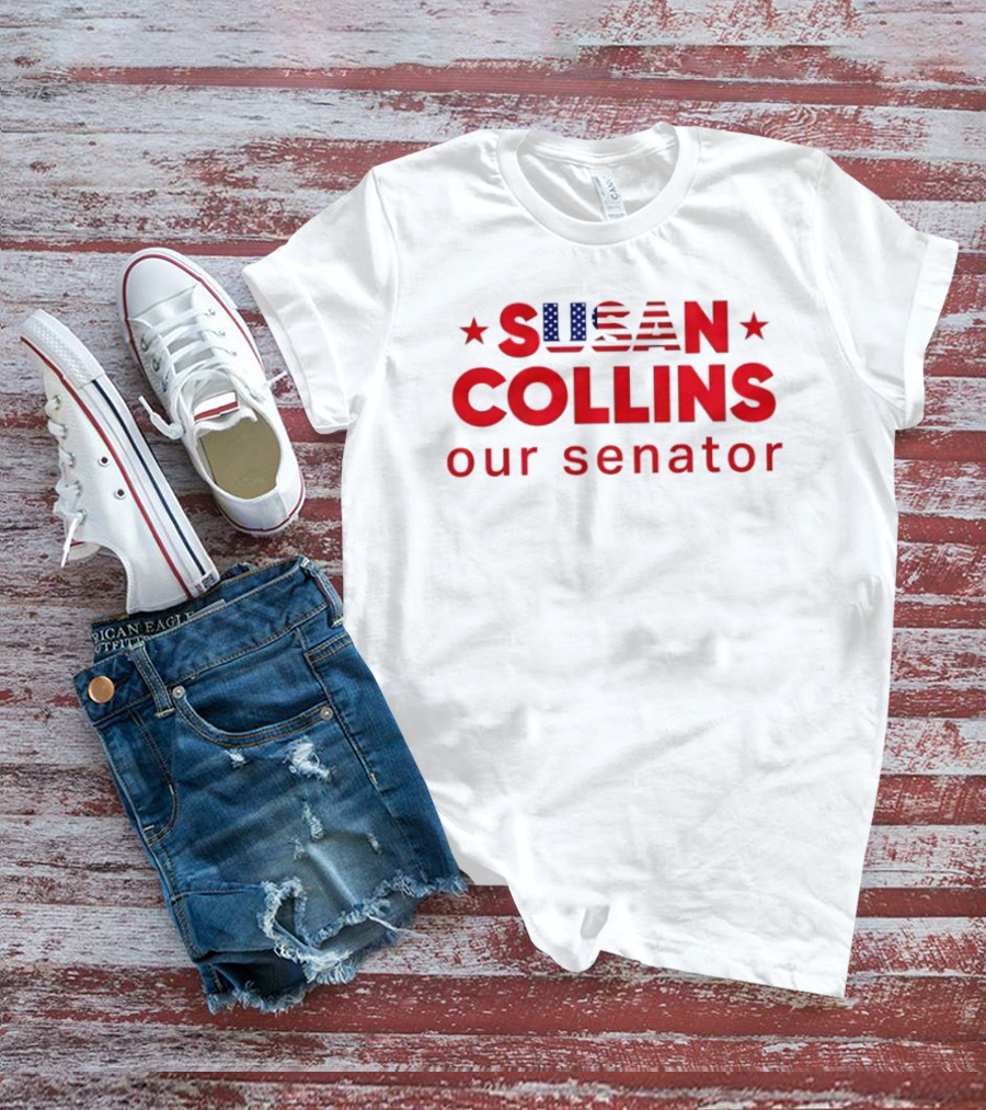 Susan Collins Our Senator Patriotic Stars And Stripes T-Shirt
