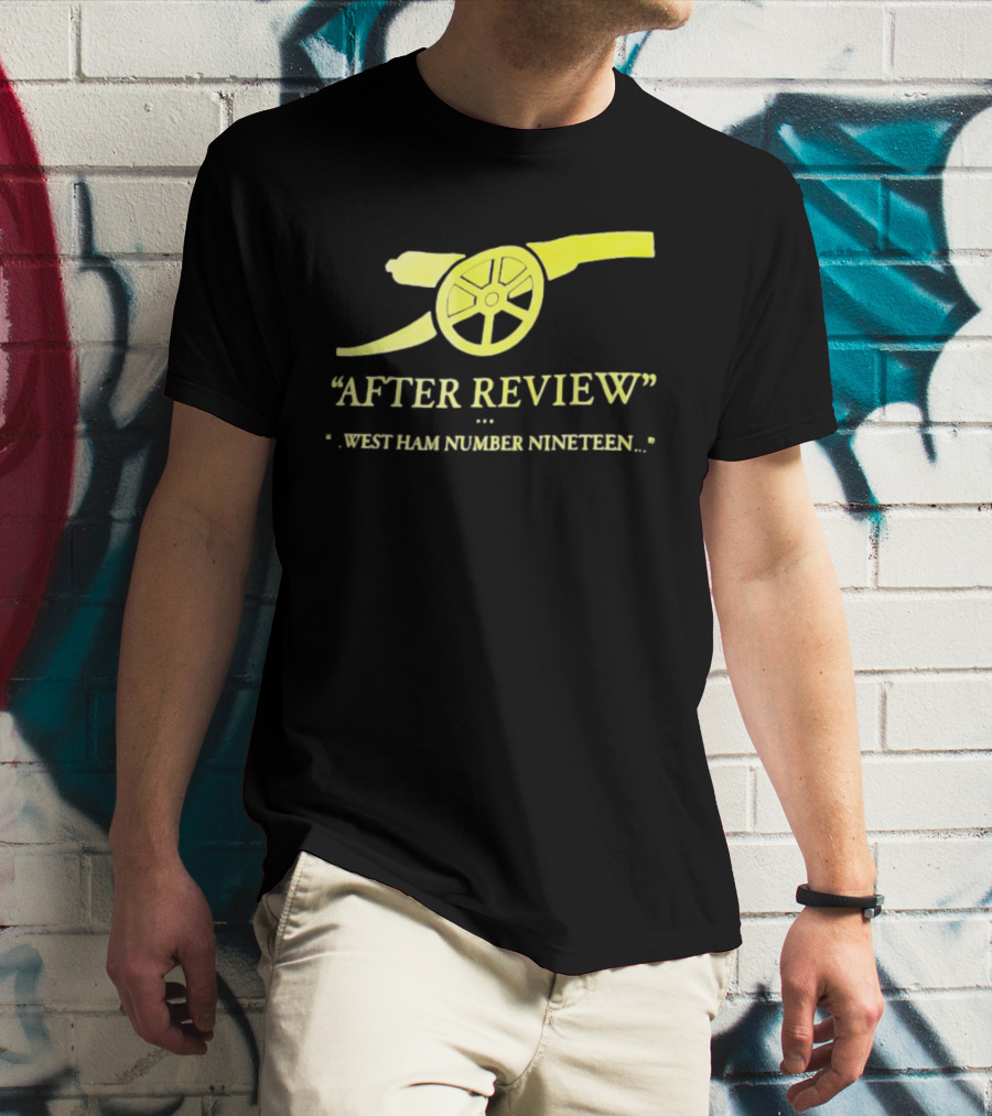Arsenal Football Club Cannon After Review West Ham Number Nineteen T-Shirt