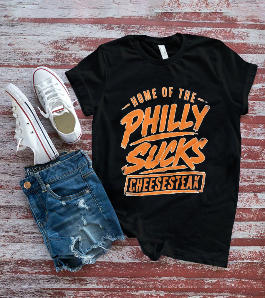 Home Of The Philly Sucks Cheesesteak Distressed Grunge T-Shirt