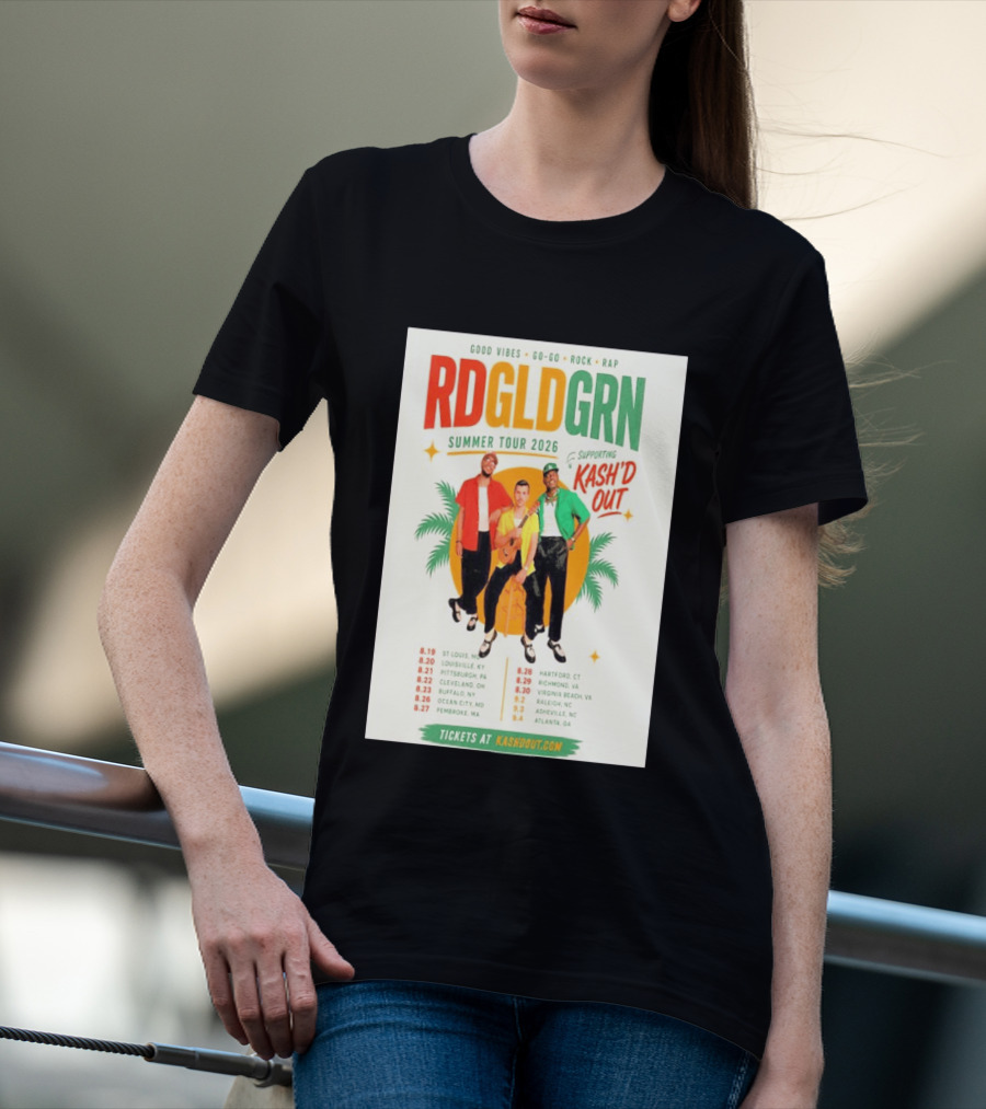 RDGLDGRN Summer Tour 2026 Good Vibes Go Go Rock Rap Supporting Kash'd Out T-Shirt