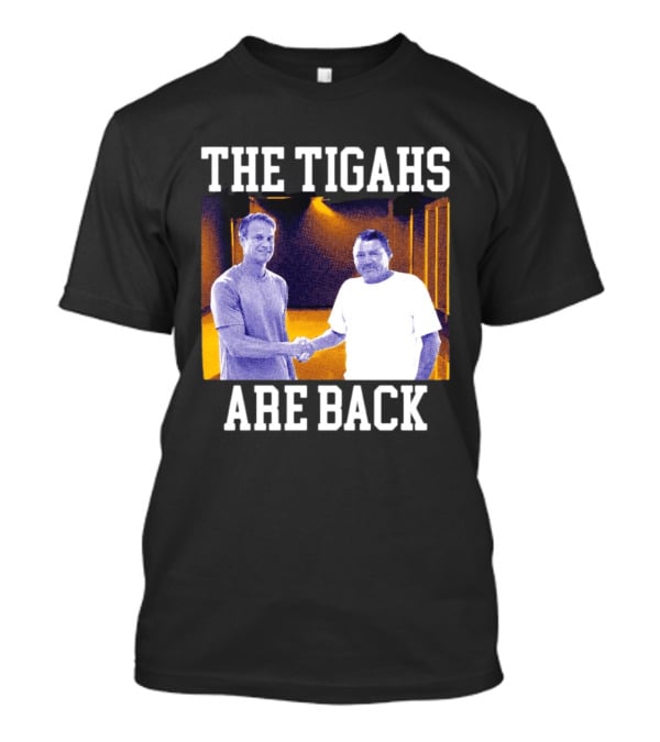 Lane Kiffin Ed Orgeron The Tigahs Are Back LSU Duo Handshake T-Shirt