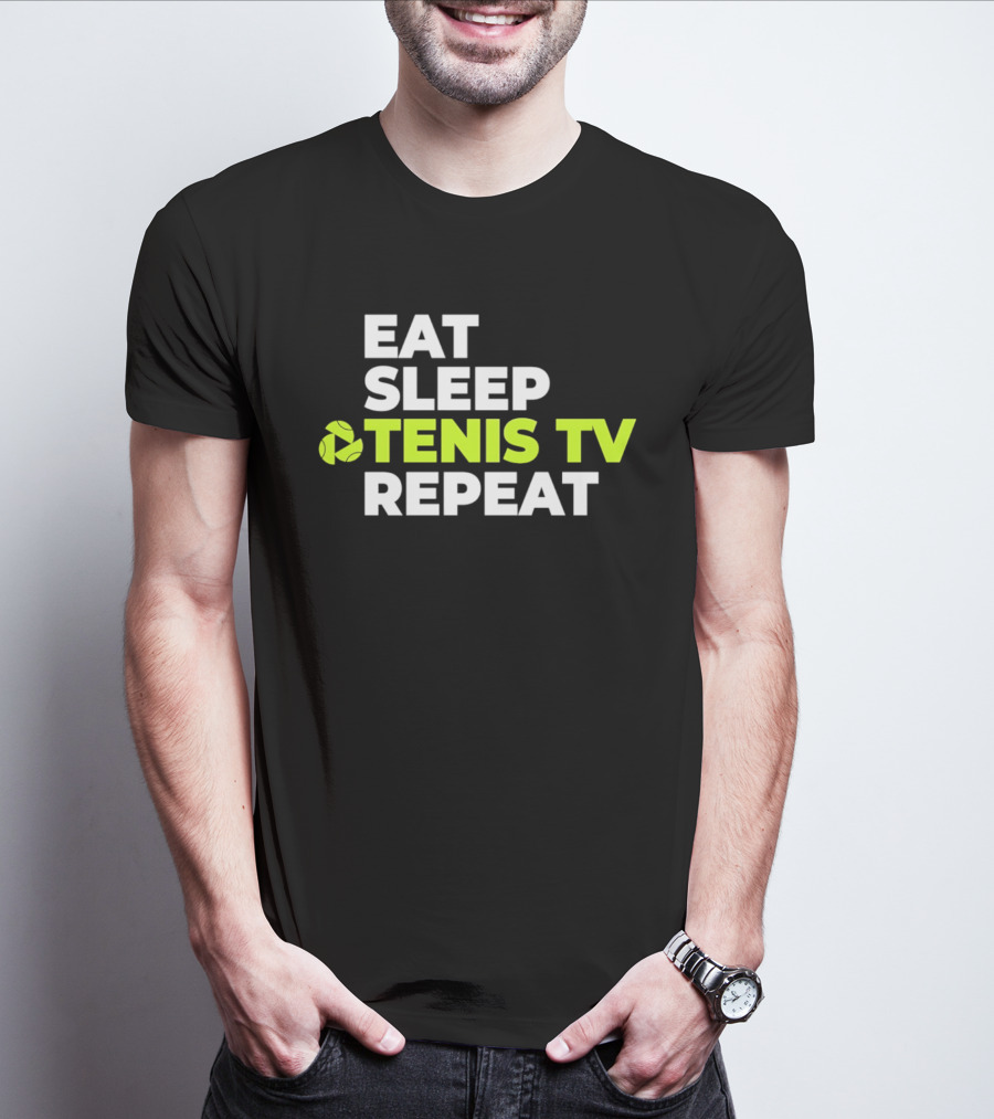 Eat Sleep Tennis TV Repeat T-Shirt