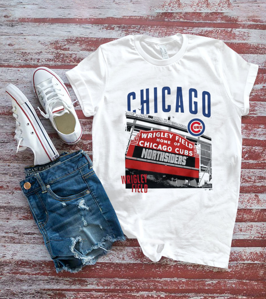 Chicago Cubs Wrigley Field Home Of The Cubs Northsiders T-Shirt