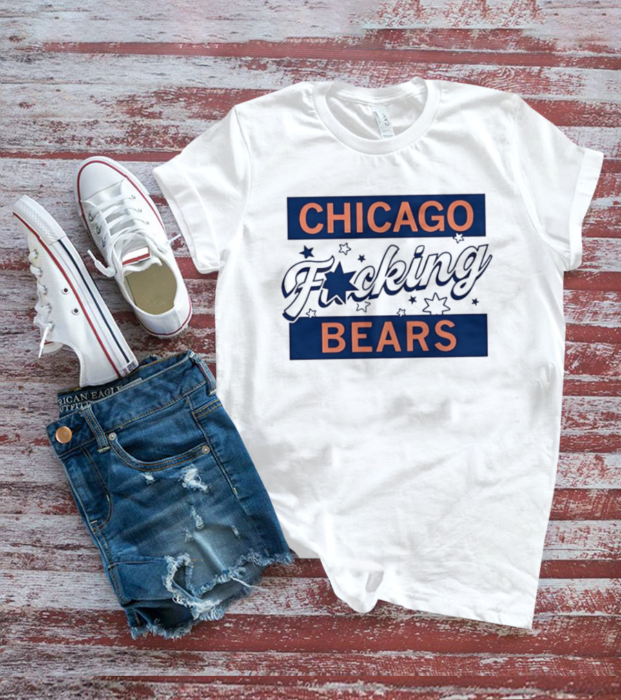 Chicago F***ing Bears T-Shirt