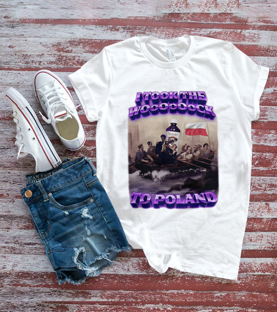 I Took The Wock To Poland Bold Letters Polish Flag Boat Scene T-Shirt