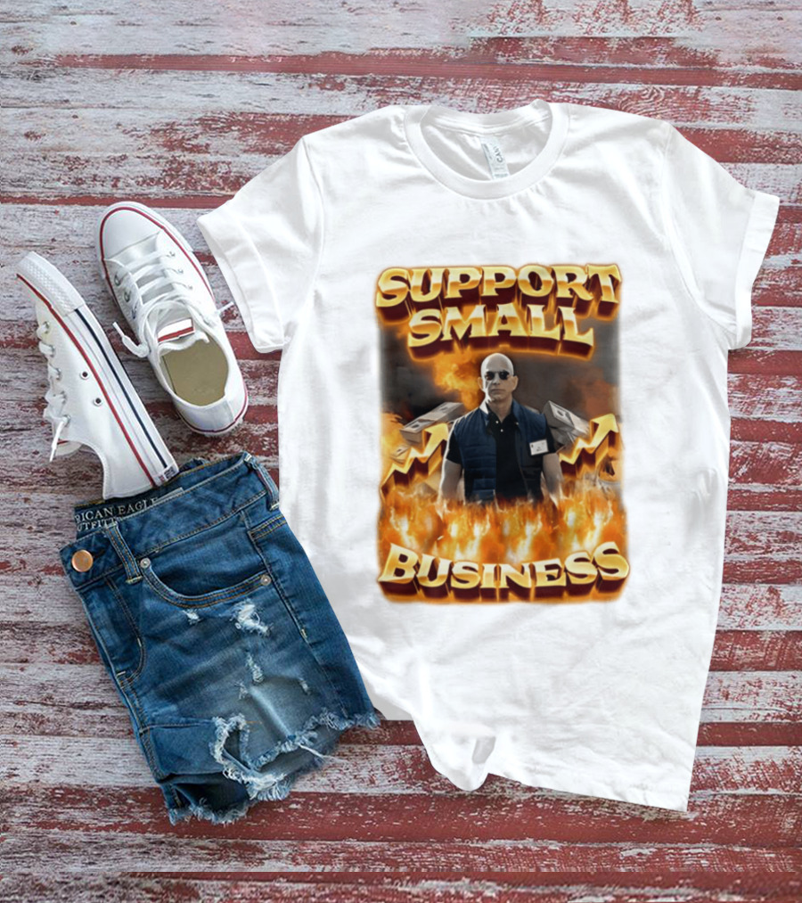Support Small Business Man On Fire Symbolizing Success T-Shirt