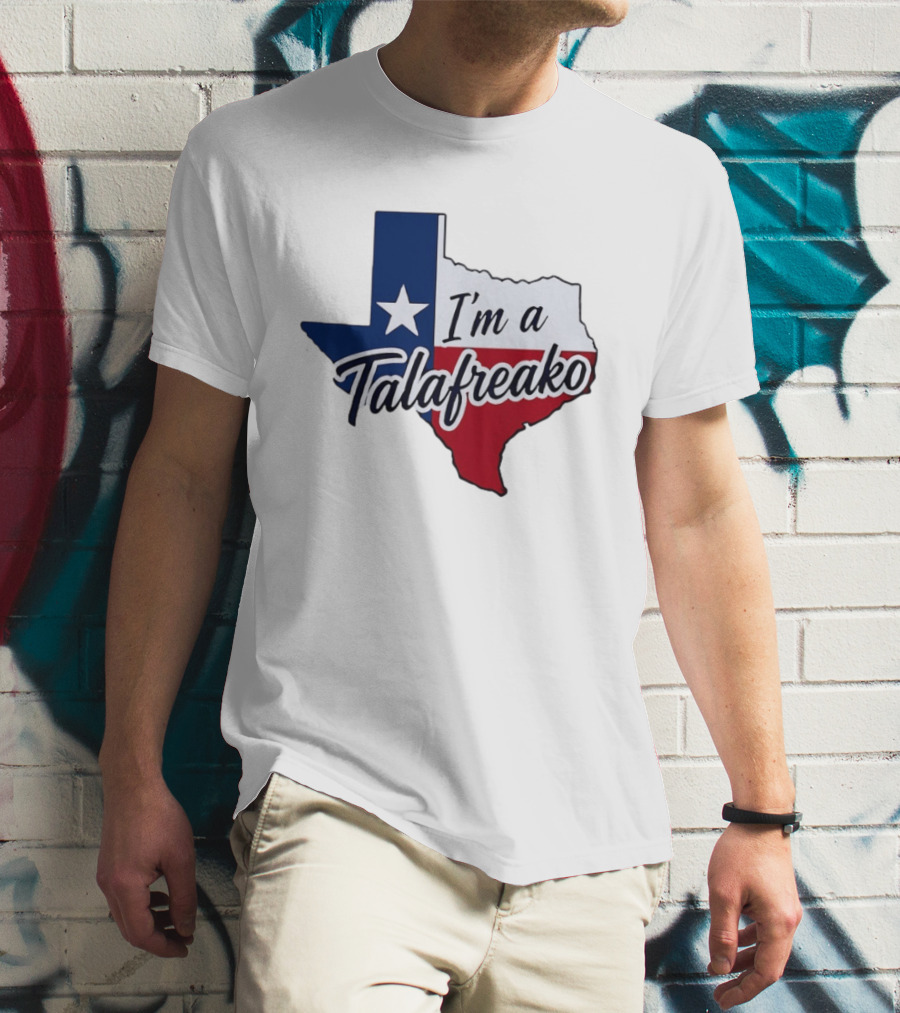 I'm A Talafreako Texas Flag State T-Shirt