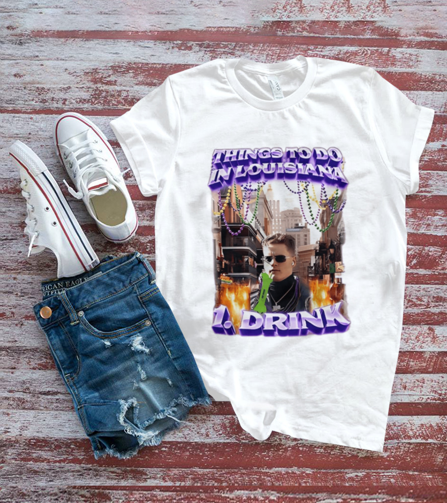 Things To Do In Louisiana Beads And Drinks Street Vibes T-Shirt