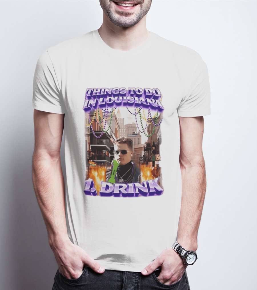 Things To Do In Louisiana Beads And Drinks Street Vibes T-Shirt