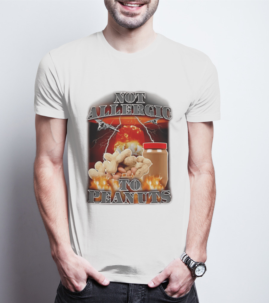 Not Allergic To Peanuts Jar With Explosive Background And Fighter Jets T-Shirt
