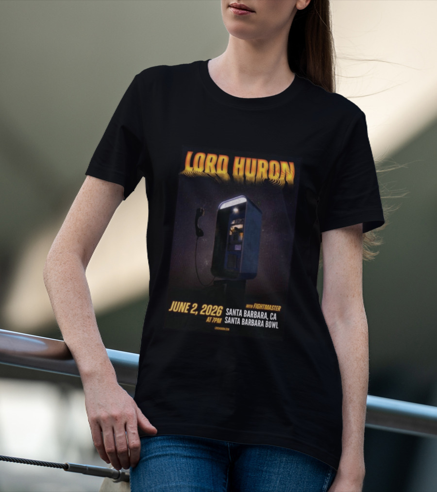 Lord Huron With Fightmaster Santa Barbara Bowl June 2 2026 T-Shirt