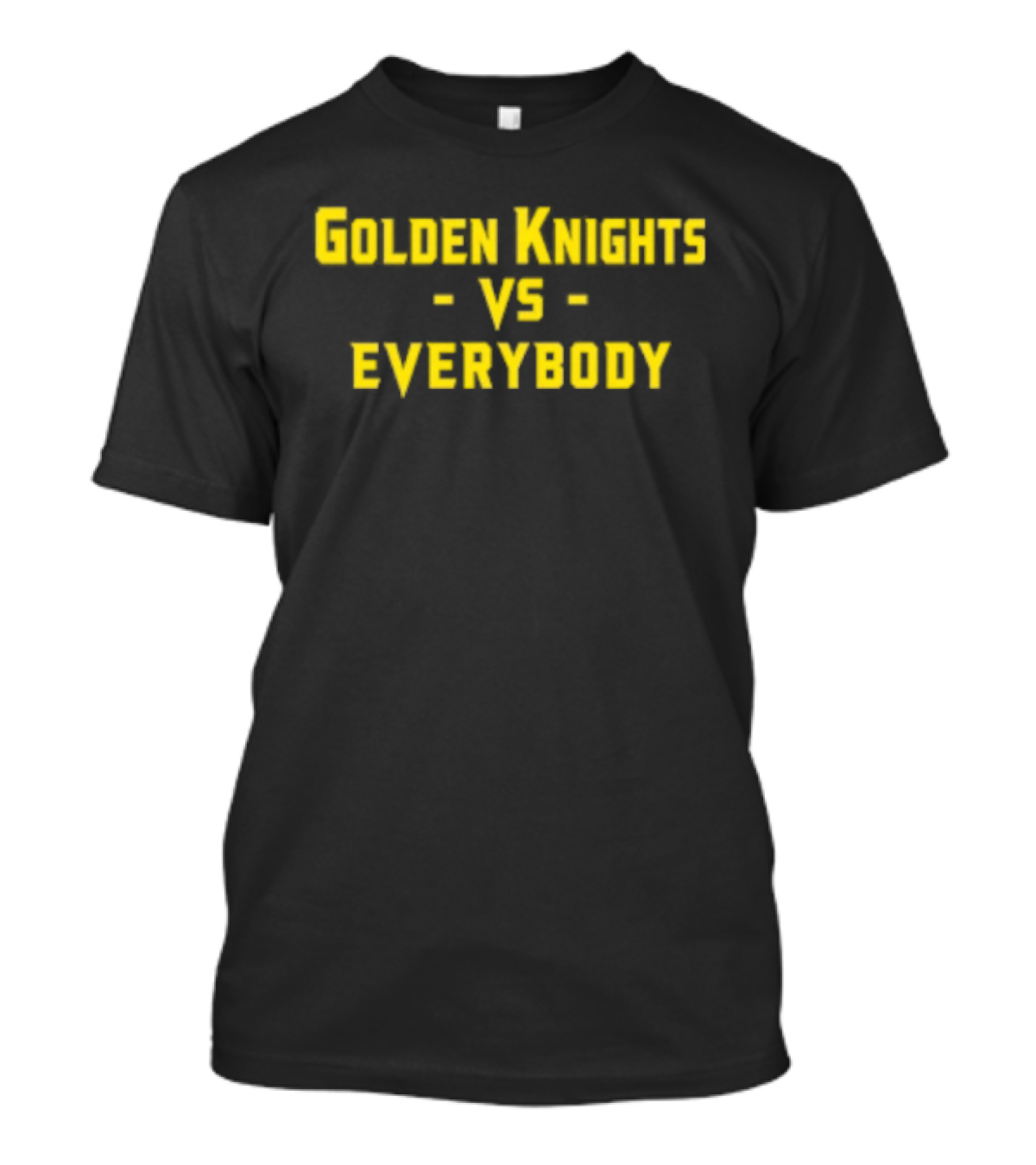 Golden Knights Vs Everybody Fan Apparel Sports Rivalry T-Shirt